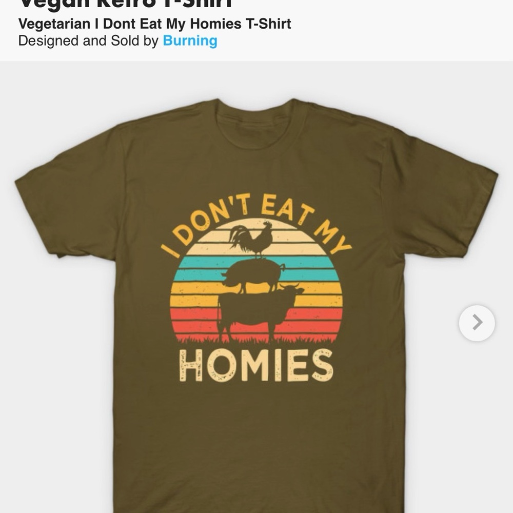 I don’t eat homies Tee Republic